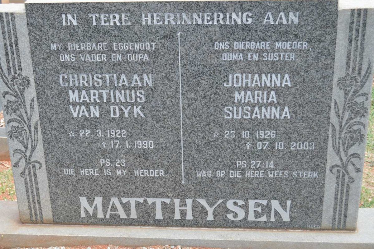 MATTHYSEN Christiaan Martinus Van Dyk 1922-1990 &amp; Johanna Maria Susanna 1926-2003