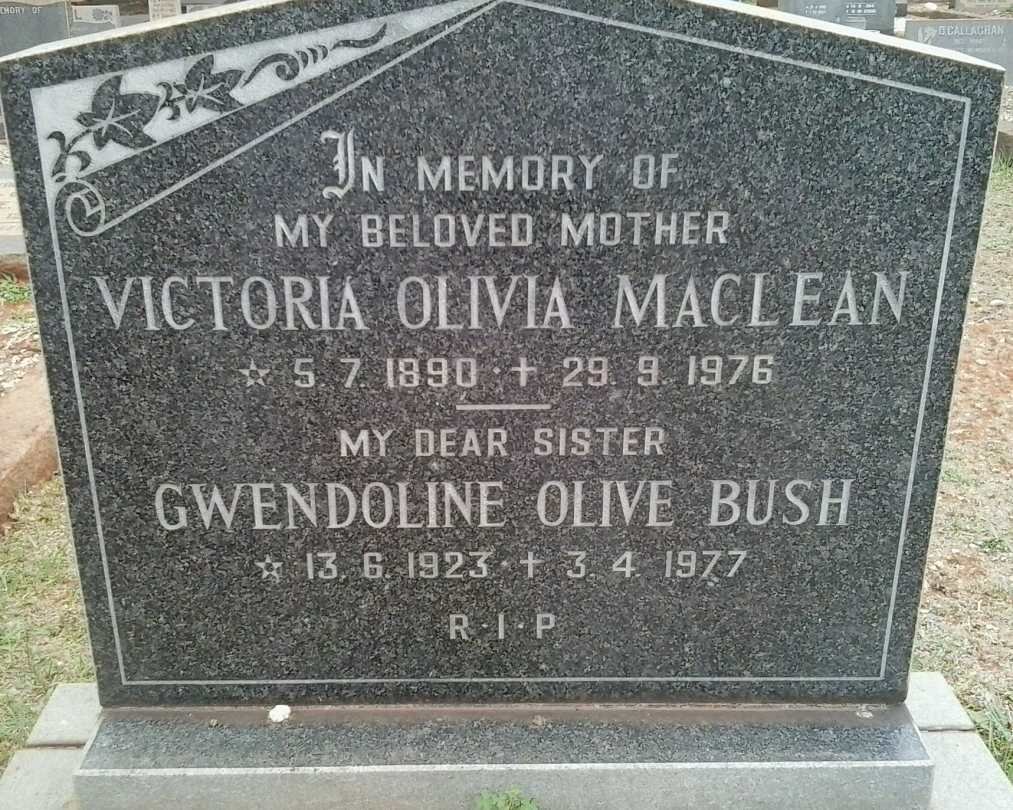 MacCLEAN Victoria Olivia 1890-1976 :: BUSH Gwendoline Olive 1923-1977