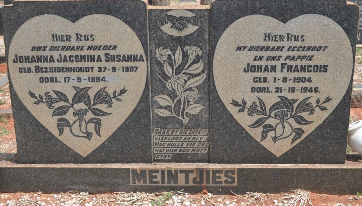 MEINTJIES Johan Francois 1904-1946 &amp; Johanna Jacomina Susanna BEZUIDENHOUDT 1907-1994