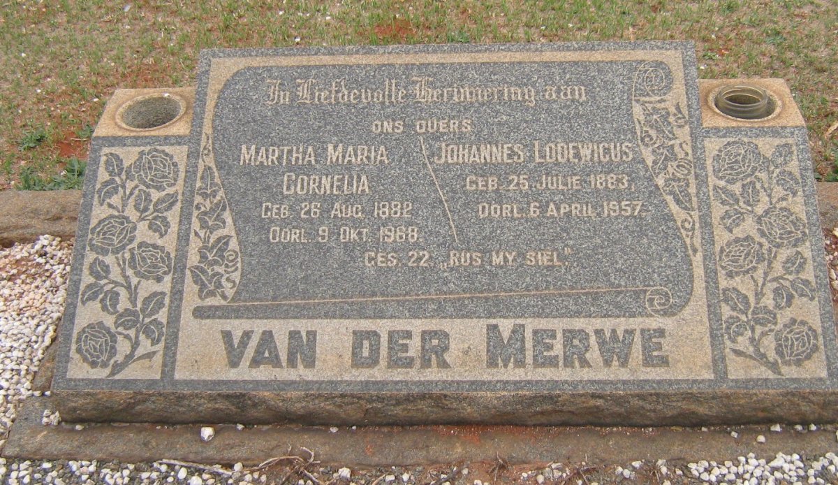MERWE Johannes Lodewicus, van der 1883-1957 &amp; Martha Maria Cornelia 1882-1968