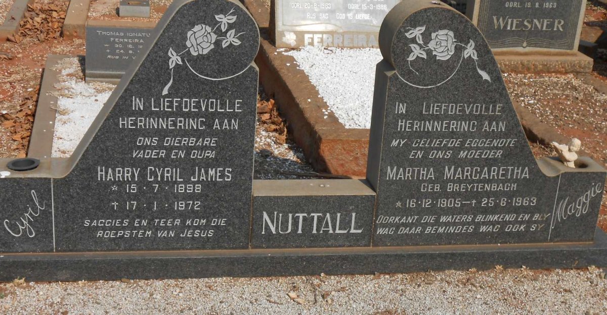NUTTALL Harry Cyril James 1898-1972 &amp; Martha Margaretha BREYTENBACH 1905-1963