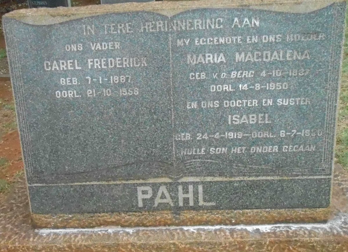 PAHL Carel Frederick 1887-1958 &amp; Maria Magdalena V.D. BERG 1889-1950 :: PAHL Isabel 1919-19?0