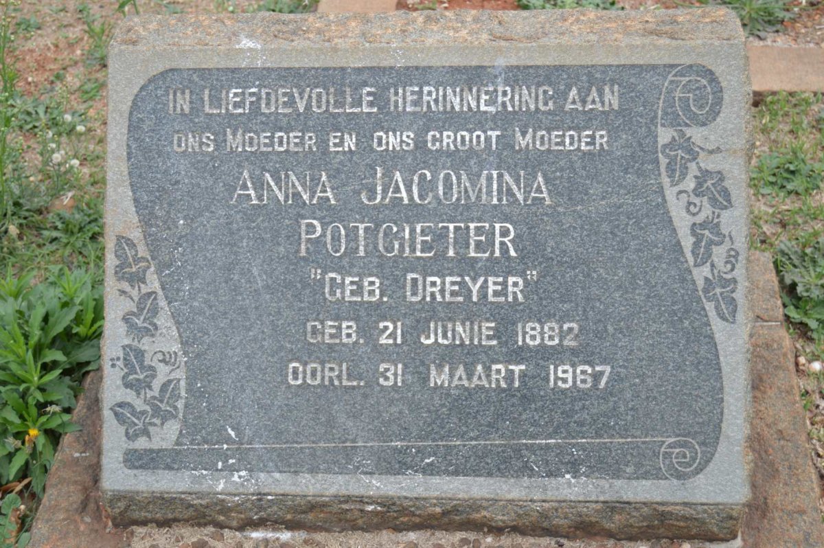 POTGIETER Anna Jacomina nee DREYER 1882-1967