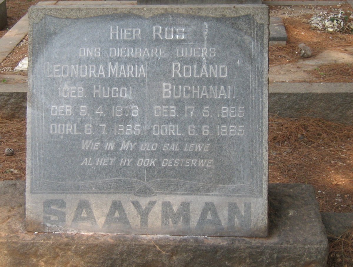 SAAYMAN Roland Buchanan 1885-1965 &amp; Leonora Maria HUGO 1876-1965