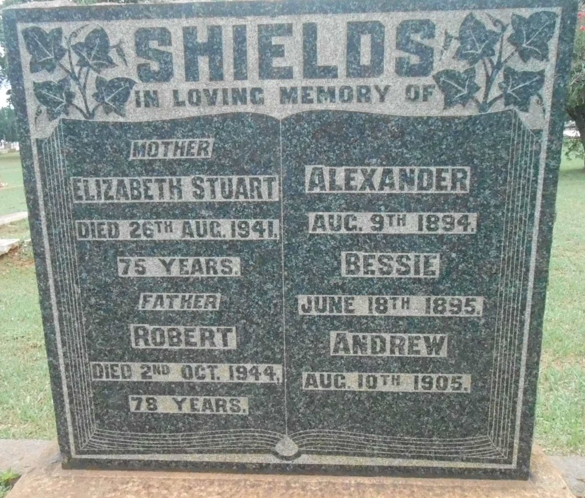 SHIELDS Robert-1944 &amp; Elizabeth Stuart -1941 :: SHIELDS Alexander -1894 :: SHIELDS Bessie -1895 :: SHIELDS Andrew -1905
