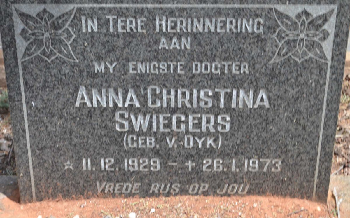 SWIEGERS Anna Christina nee V. DYK 1929-1973