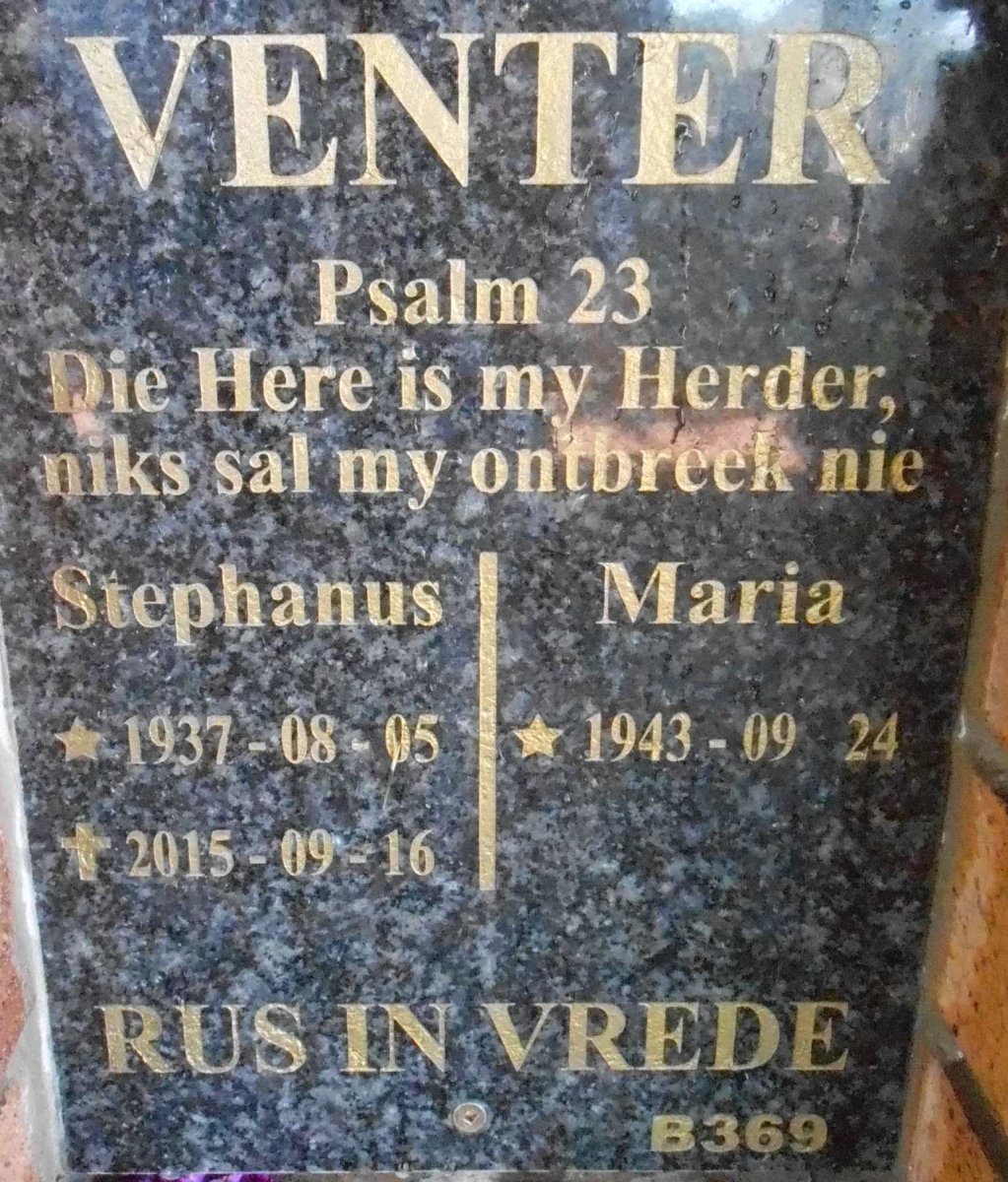 VENTER Stephanus 1937-2015 &amp; Maria 1943-