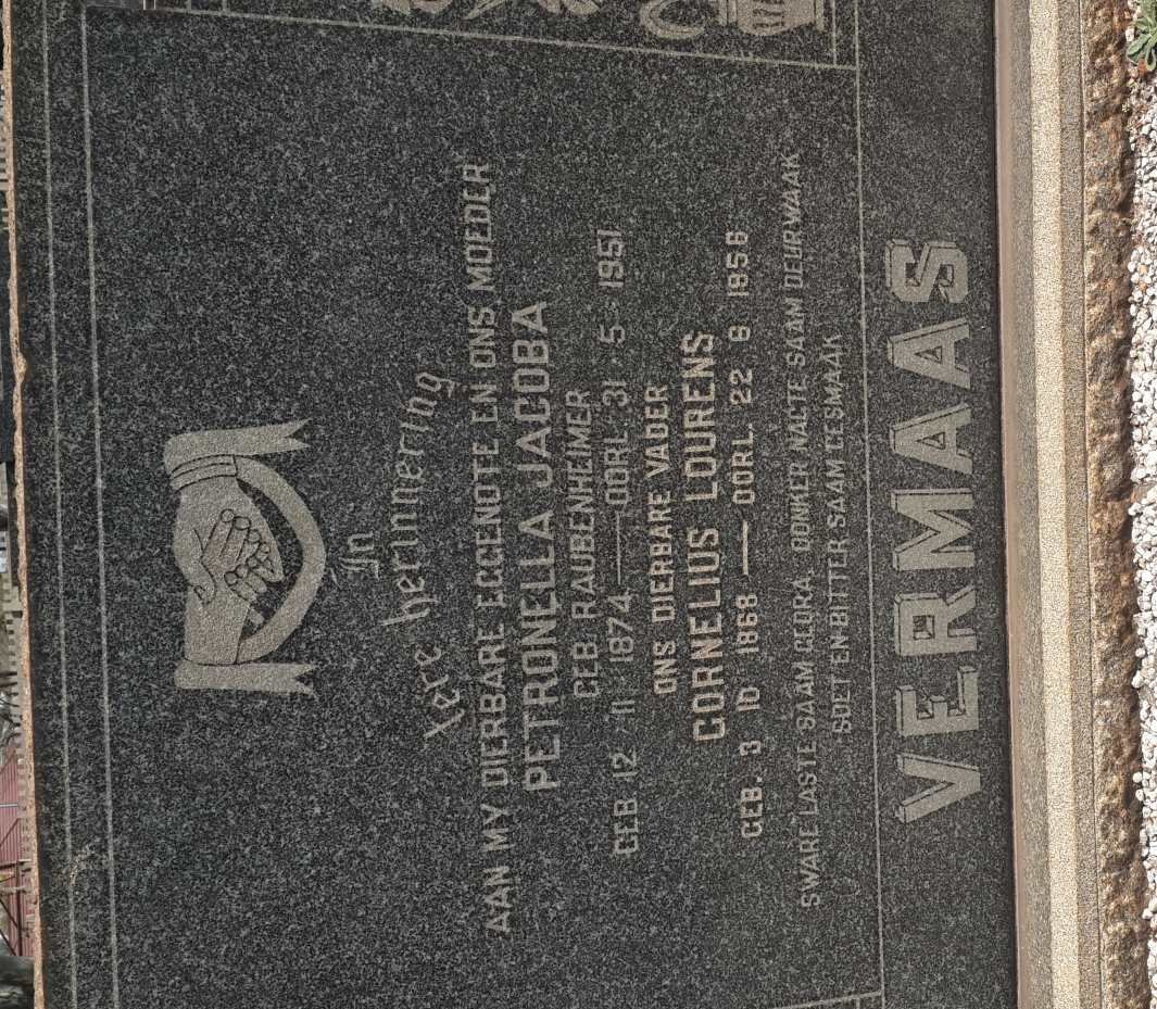 VERMAAS Cornelius Lourens 1868-1956 &amp; Petronella Jacoba RAUBENHEIMER 1874-1951
