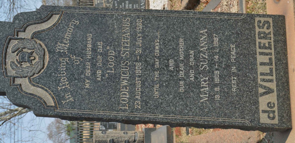 VILLIERS Lodewicus Stefanus, de 1908-1960 &amp; Mary Suzanna 1905-1987