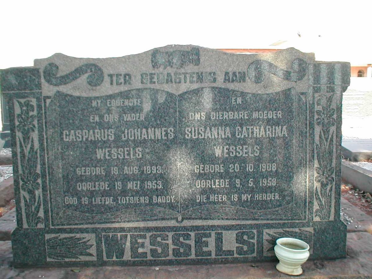 WESSELS Casparus Johannes 1893-1953 &amp; Susanna Catharina 1908-1958