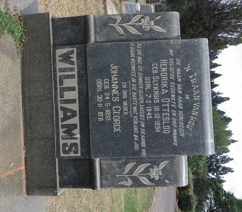 WILLIAMS Johannes George 1892-1971 &amp; Hendrika Ottesloo SLYKHUIS 1894-1945