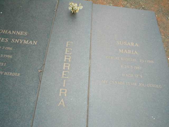 FERREIRA Susara Maria, nee KNOETZE 1918-1987