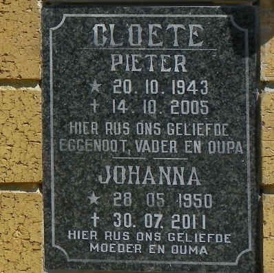 CLOETE Pieter 1943-2005 &amp; Johanna 1950-2011