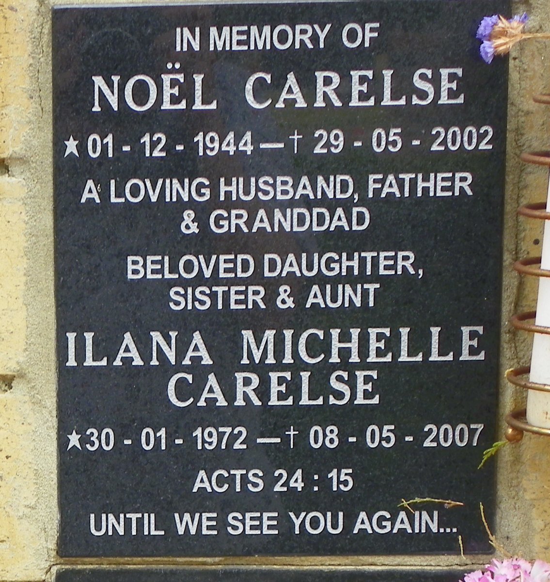 CARELSE Noël 1944-2002 :: CARELSE Ilana Michelle 1972-2007