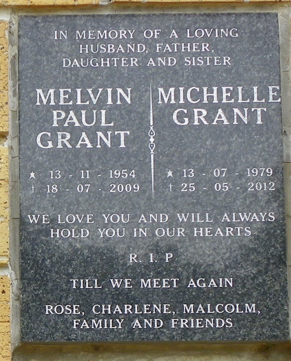 GRANT Melvin Paul 1954-2009 :: GRANT Michelle 1979-2012