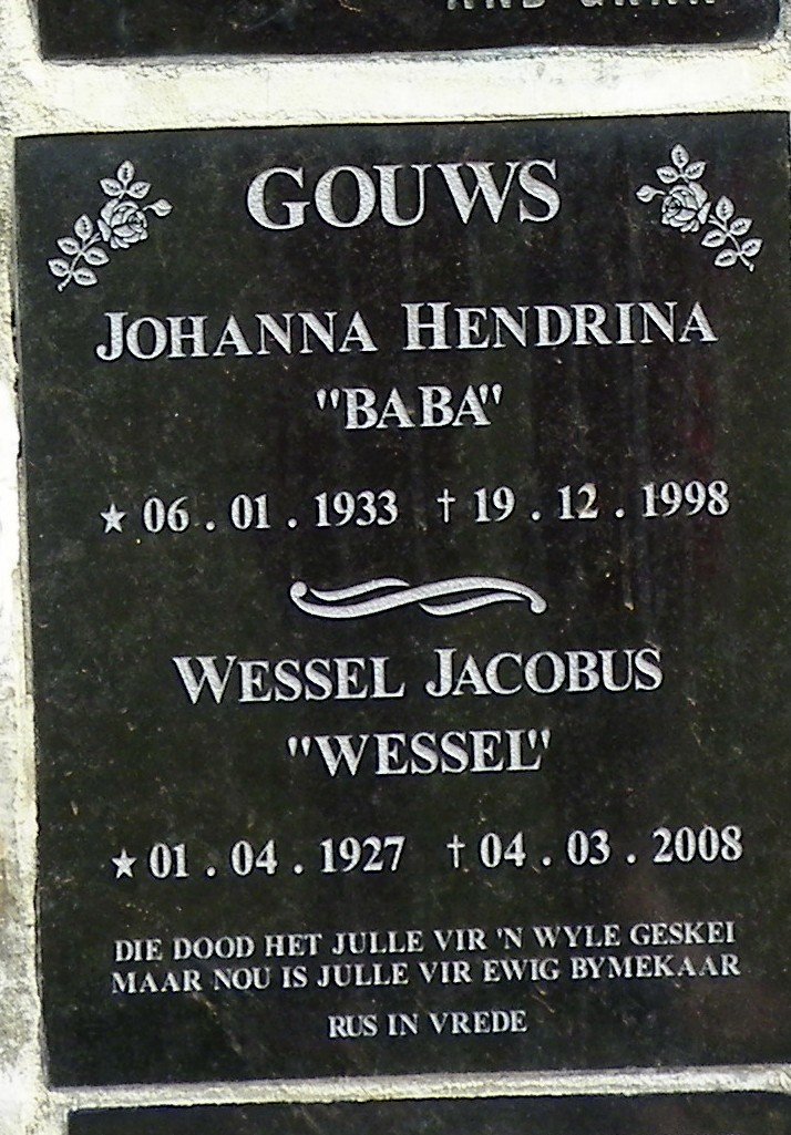 GOUWS Wessel Jacobus 1927-2008 &amp; Johanna Hendrina 1933-1998