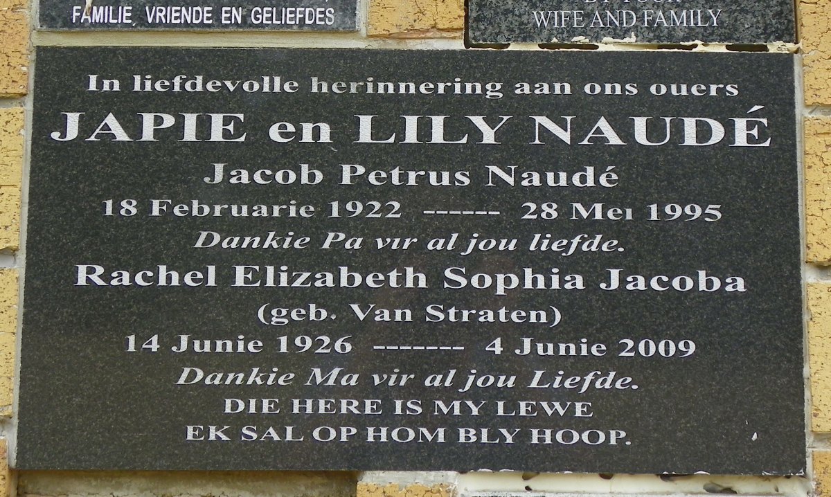 NAUDÉ Jacob Petrus 1922-1995 &amp; Rachel Elizabeth Sophia Jacoba VAN STRATEN 1926-2009