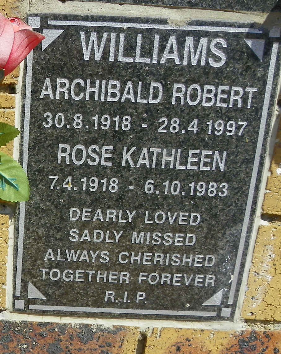 WILLIAMS Archibald Robert 1918-1997 &amp; Rose Kathleen 1918-1983