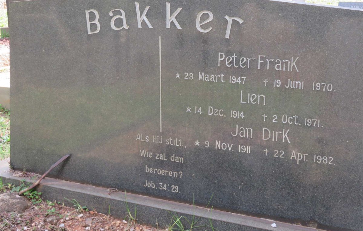 BAKKER Jan Dirk 1911-1982 :: BAKKER Lien 1914-1971 :: BAKKER Peter Frank 1947-1970