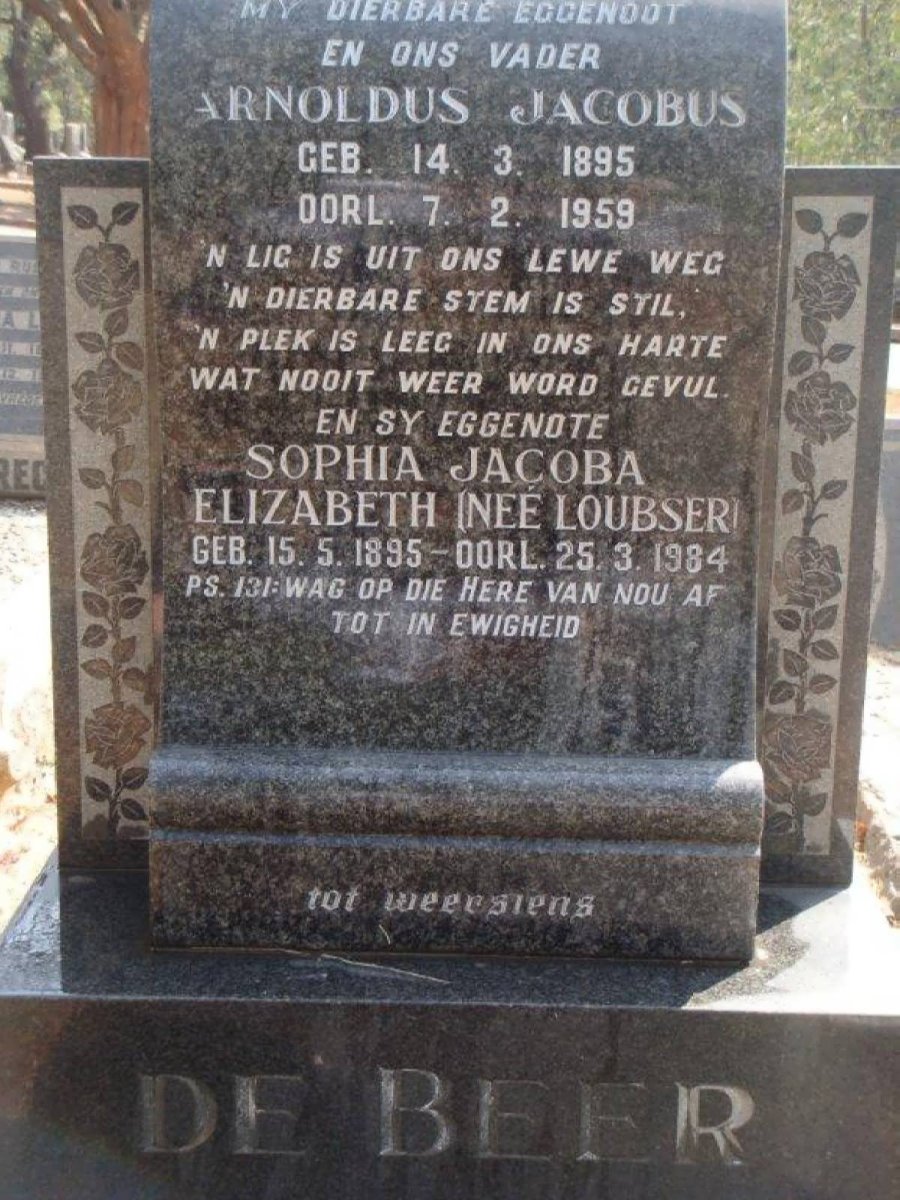 BEER Arnoldus Jacobus, de 1895-1959 &amp; Sophia Jacoba Elizabeth LOUBSER 1895-1984