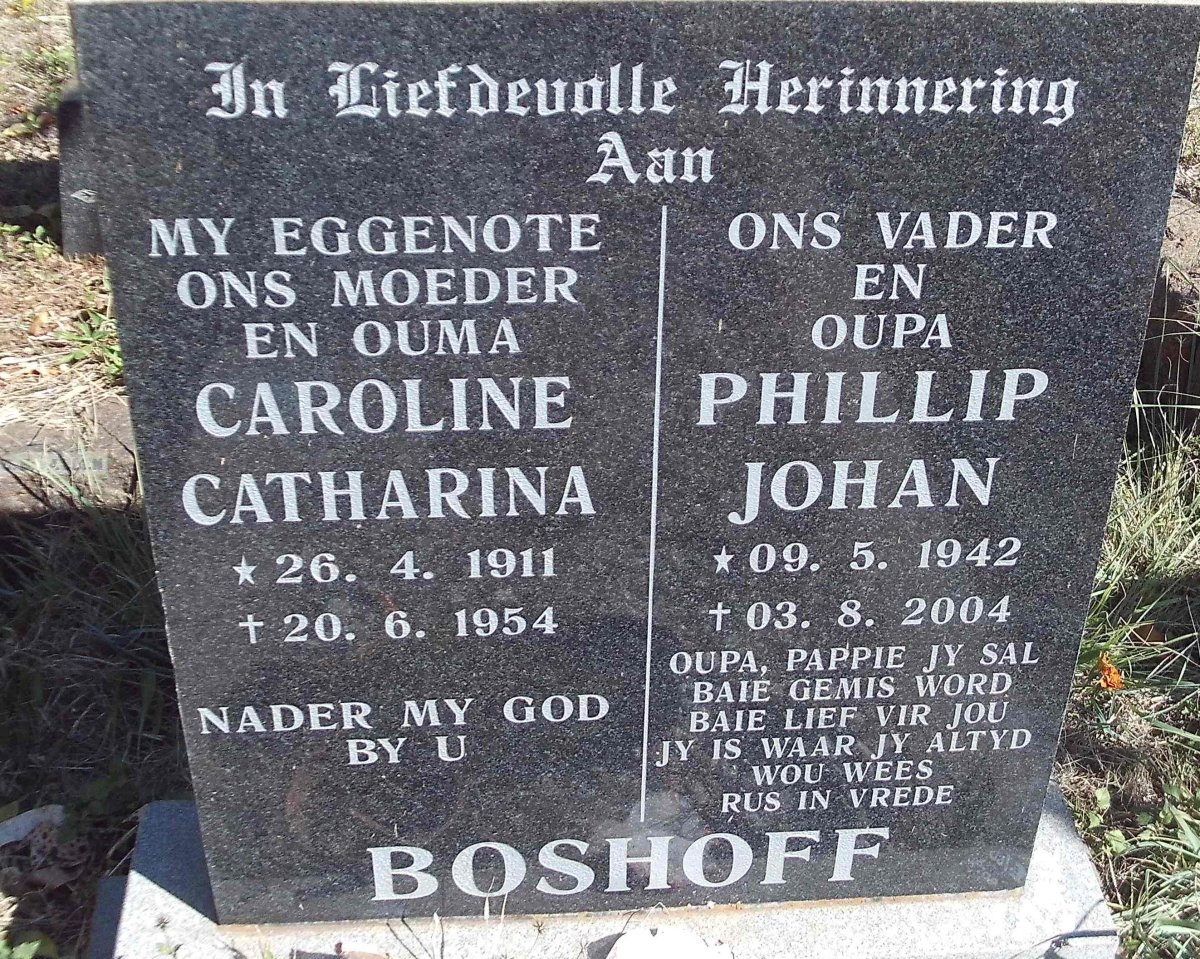 BOSHOFF Phillip Johan 1942-2004 &amp; Caroline Catharina 1911-1954
