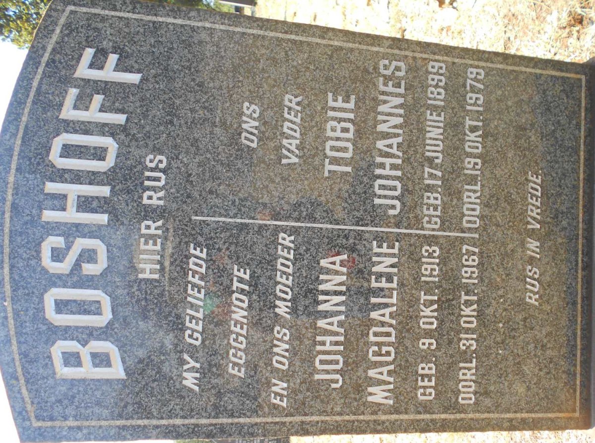 BOSHOFF Tobie Johannes 1899-1979 &amp; Johanna Magdalene 1913-1967