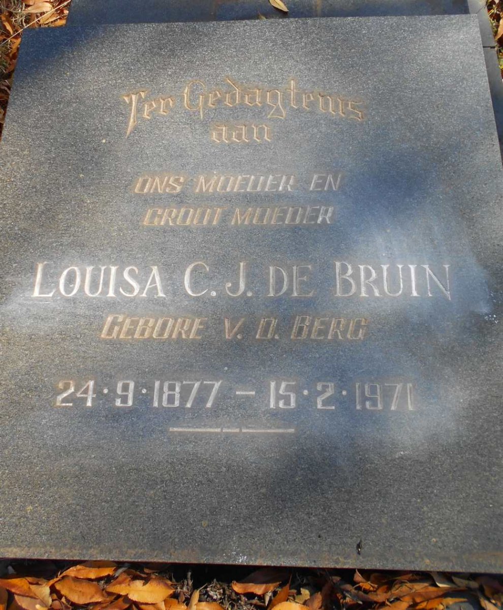 BRUIN Louisa C.J. de nee V.D. BERG 1877-1971 :: BERRY H.E.J. 1939-1979