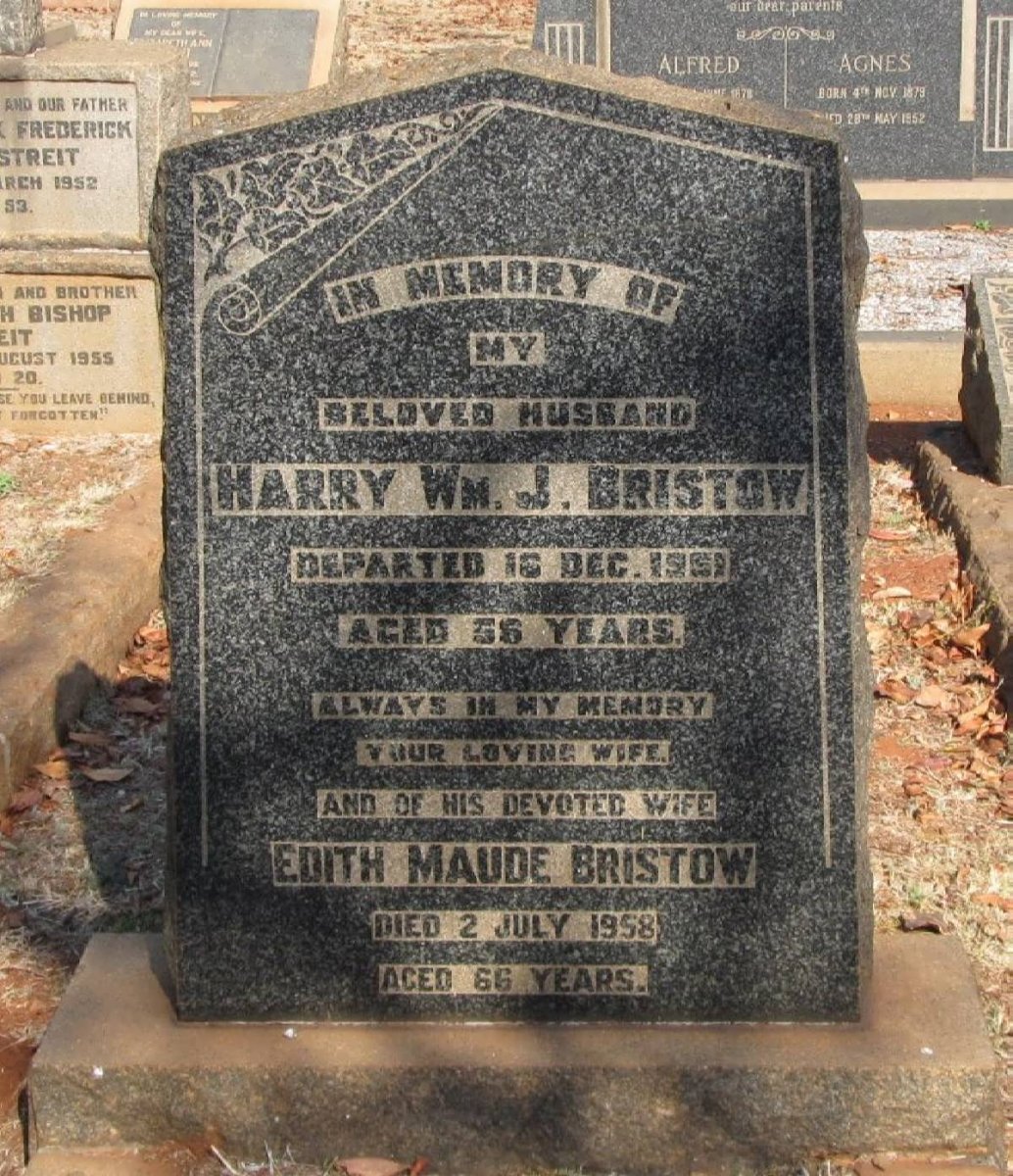 BRISTOW Harry Wm. J. -1951 &amp; Edith Maude -1958