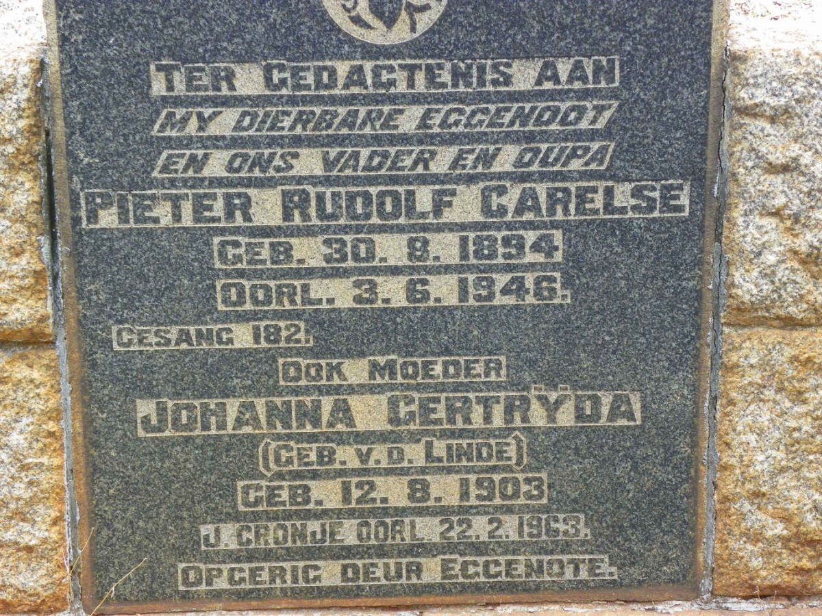 CARELSE Pieter Rudolf 1894-1946 &amp; Johanna Gertryda CRONJE nee V.D. LINDE 1903-1963