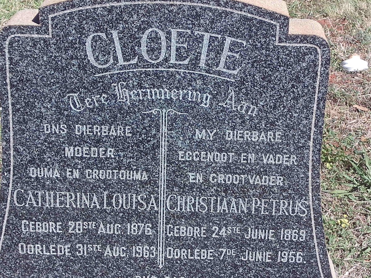 CLOETE Christiaan Petrus 1869-1956 &amp; Catherina Louisa 1876-1963