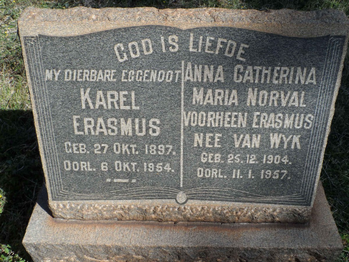 ERASMUS Karel 1897-1954 &amp; Anna Catherina Maria NORVAL voorheen ERASMUS nee VAN WYK 1904-1957