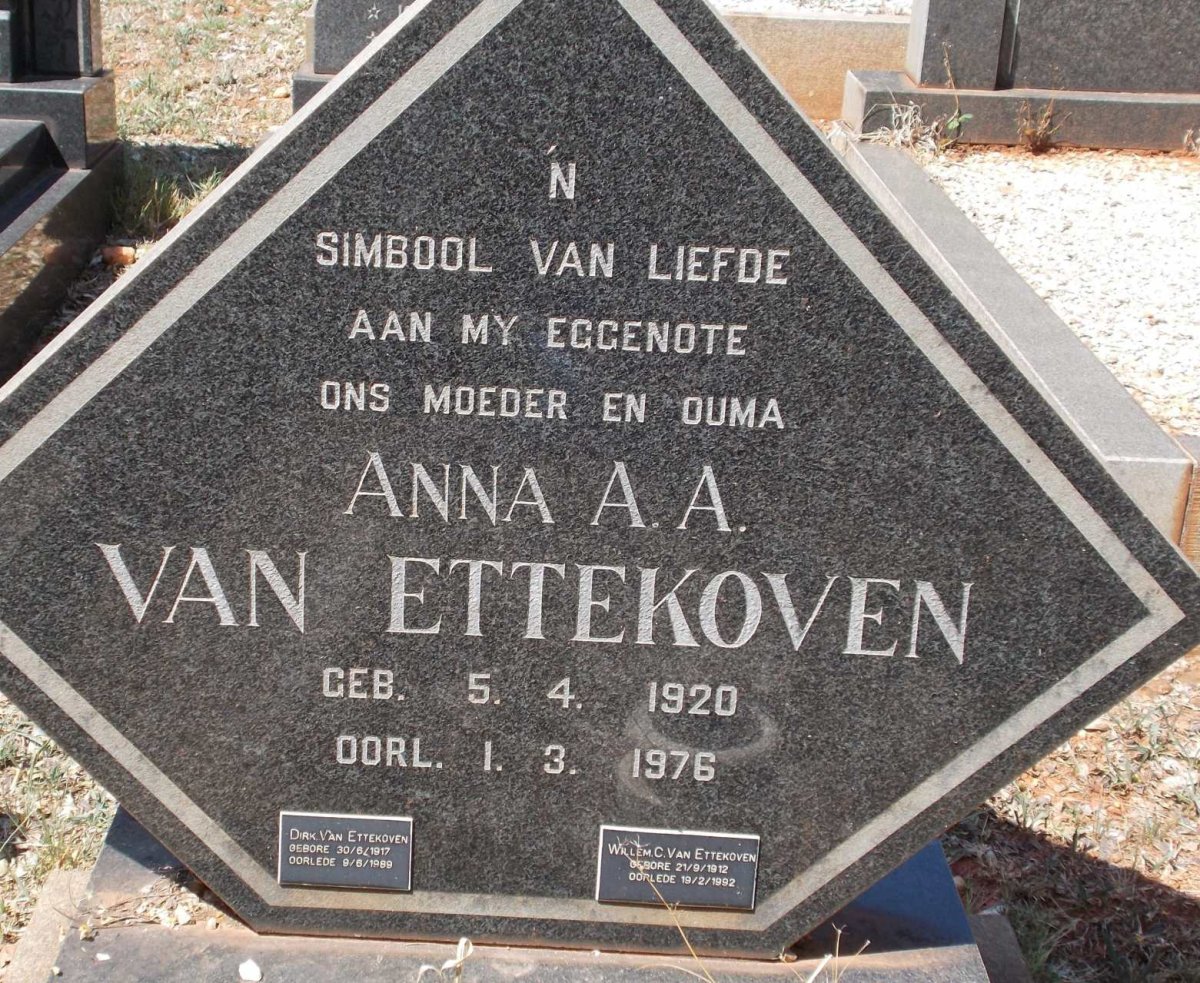 ETTEKOVEN Anna A.A., van 1920-1976 :: VAN ETTEKOVEN Dirk 1917-1989 :: VAN ETTEKOVEN Willem C. 1912-1992