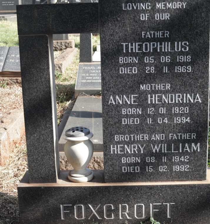 FOXCROFT Theophilus 1918-1969 &amp; Anne Hendrina 1920-1994 :: FOXCROFT Henry William 1942-1992