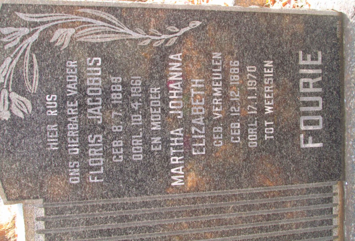 FOURIE Floris Jacobus 1889-1961 &amp; Martha Johanna Elizabeth VERMEULEN 1886-1970