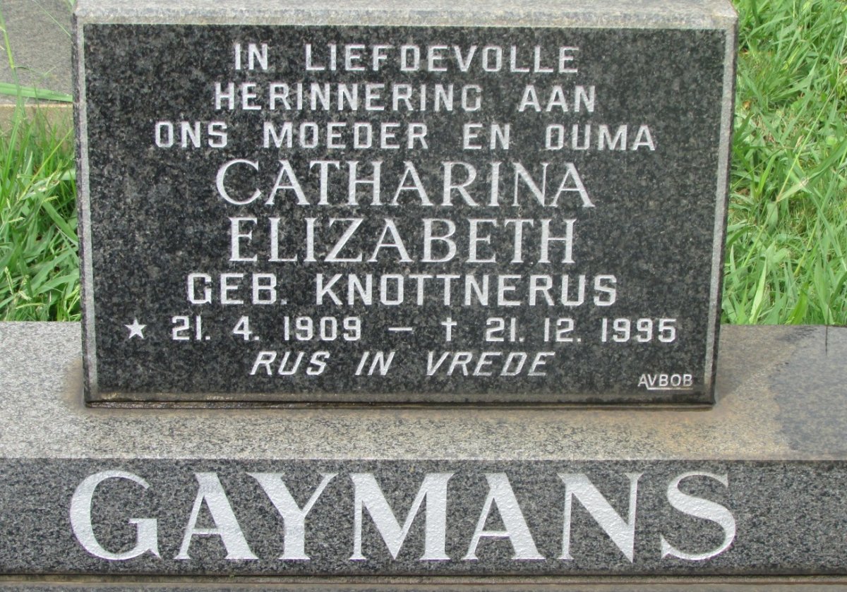 GAYMANS Catharina Elizabeth nee KNOTTNERUS 1909-1995
