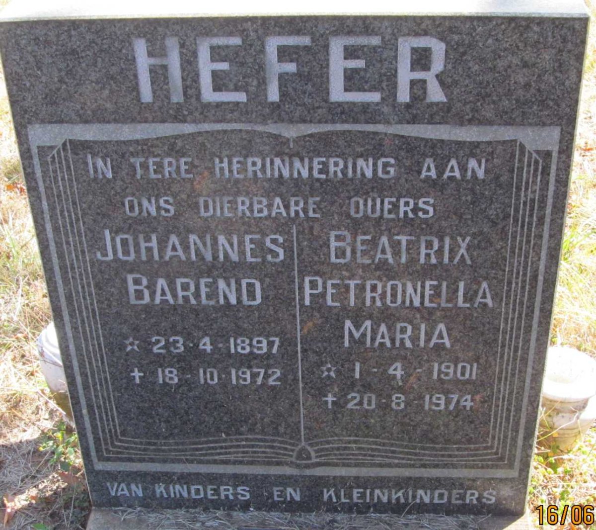HEFER Johannes Barend 1897-1972 &amp; Beatrix Petronella Maria 1901-1974
