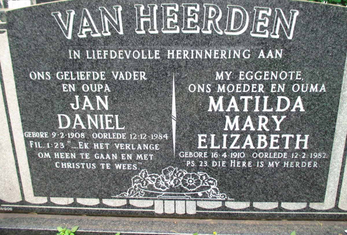 HEERDEN Jan Daniel, van 1908-1984 &amp; Matilda Mary Elizabeth 1910-1982