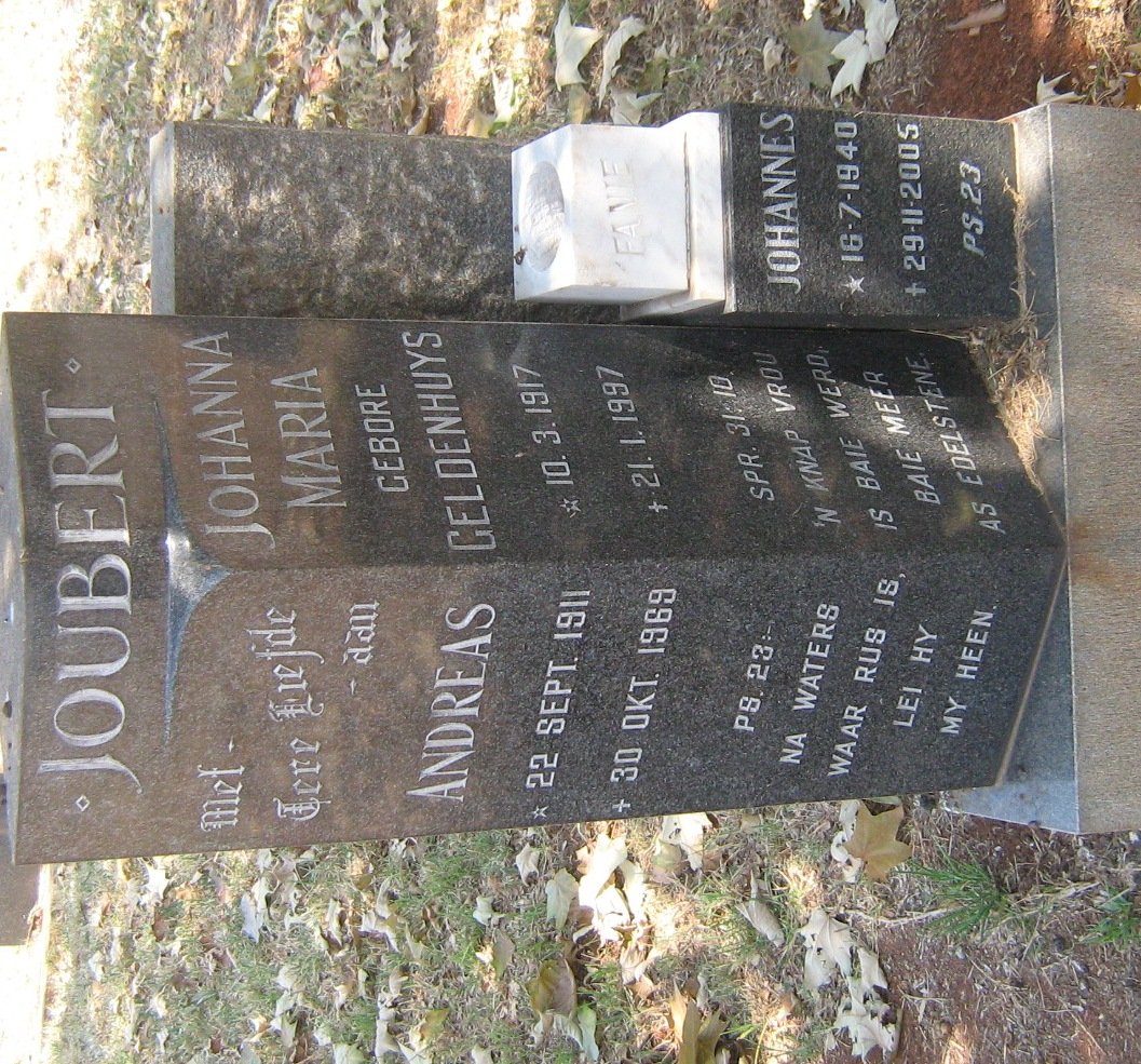 JOUBERT Andreas 1911-1969 &amp; Johanna Maria GELDENHUYS 1917-1997 :: JOUBERT Johannes 1940-2005