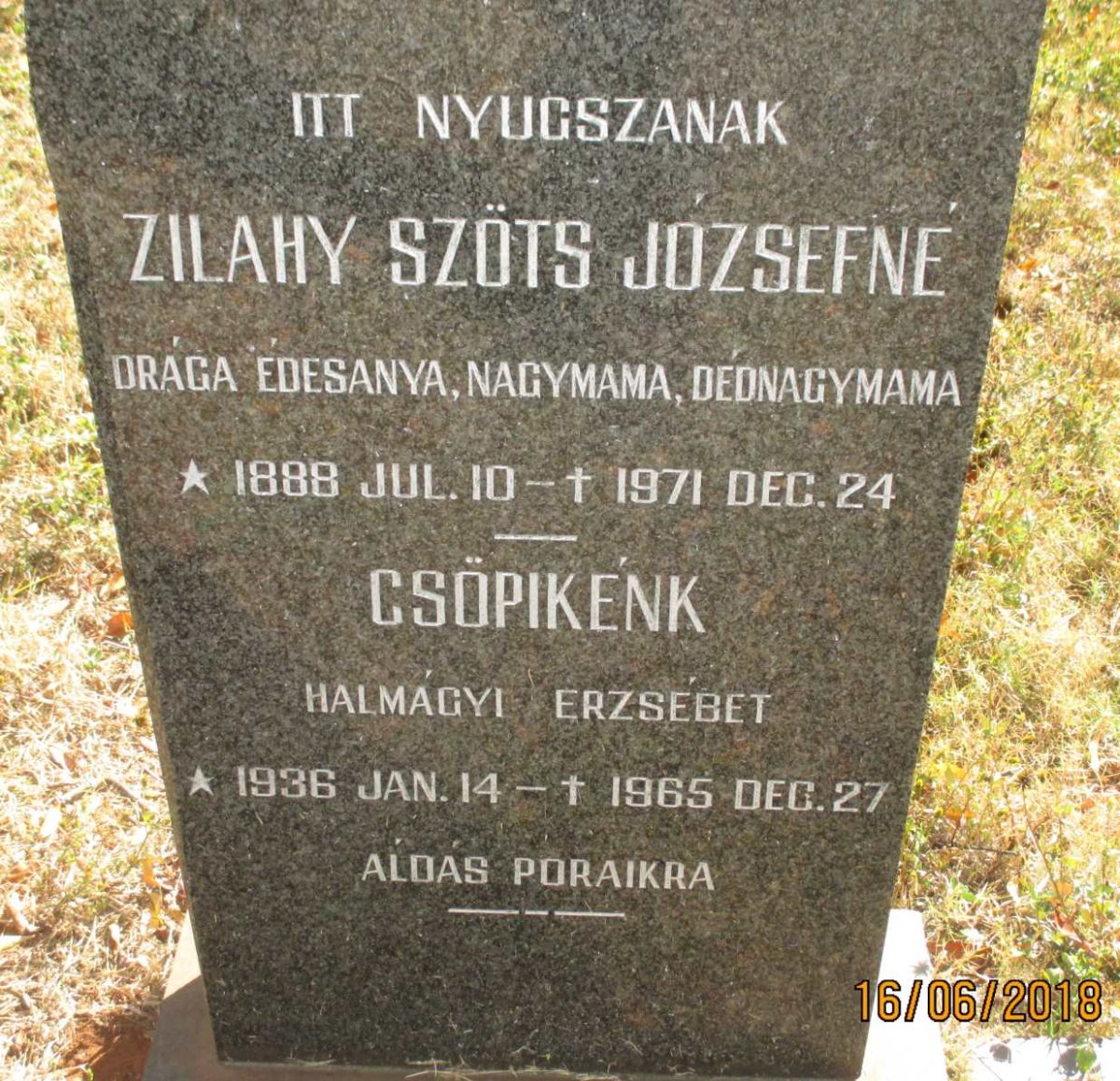 JOZSEFNE Zilahy Szots 1888-1971 :: CSOPIKENK Halmagyi Erzsebet 1936-1965
