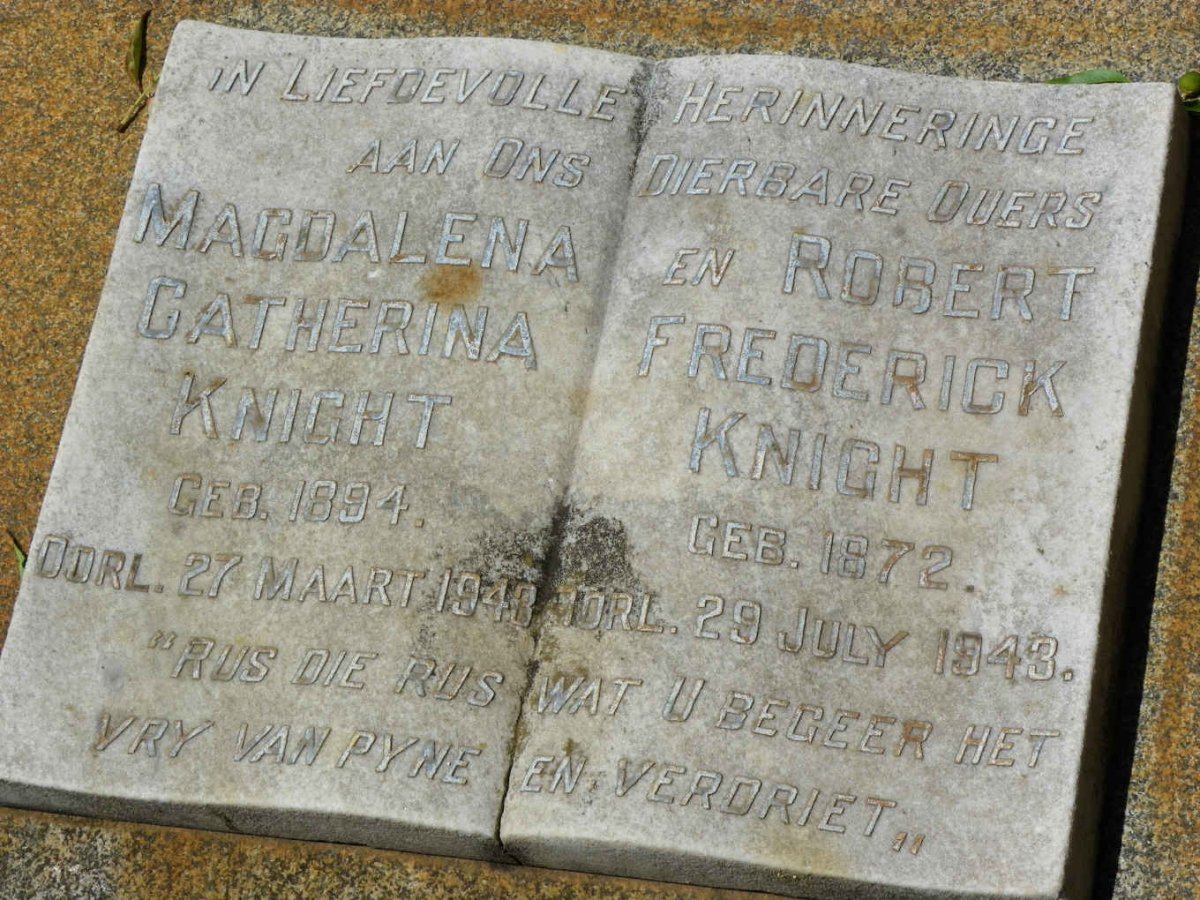 KNIGHT Robert Frederick 1872-1943 &amp; Magdalena Catherina 1894-1943