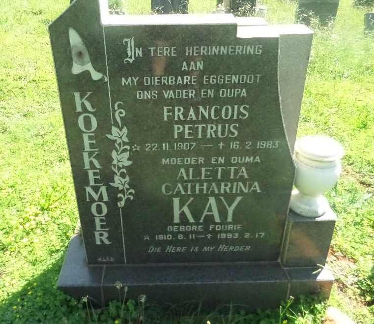 KOEKEMOER Francois Petrus 1907-1983 &amp; Aletta Catharina KAY nee FOURIE 1910-1993