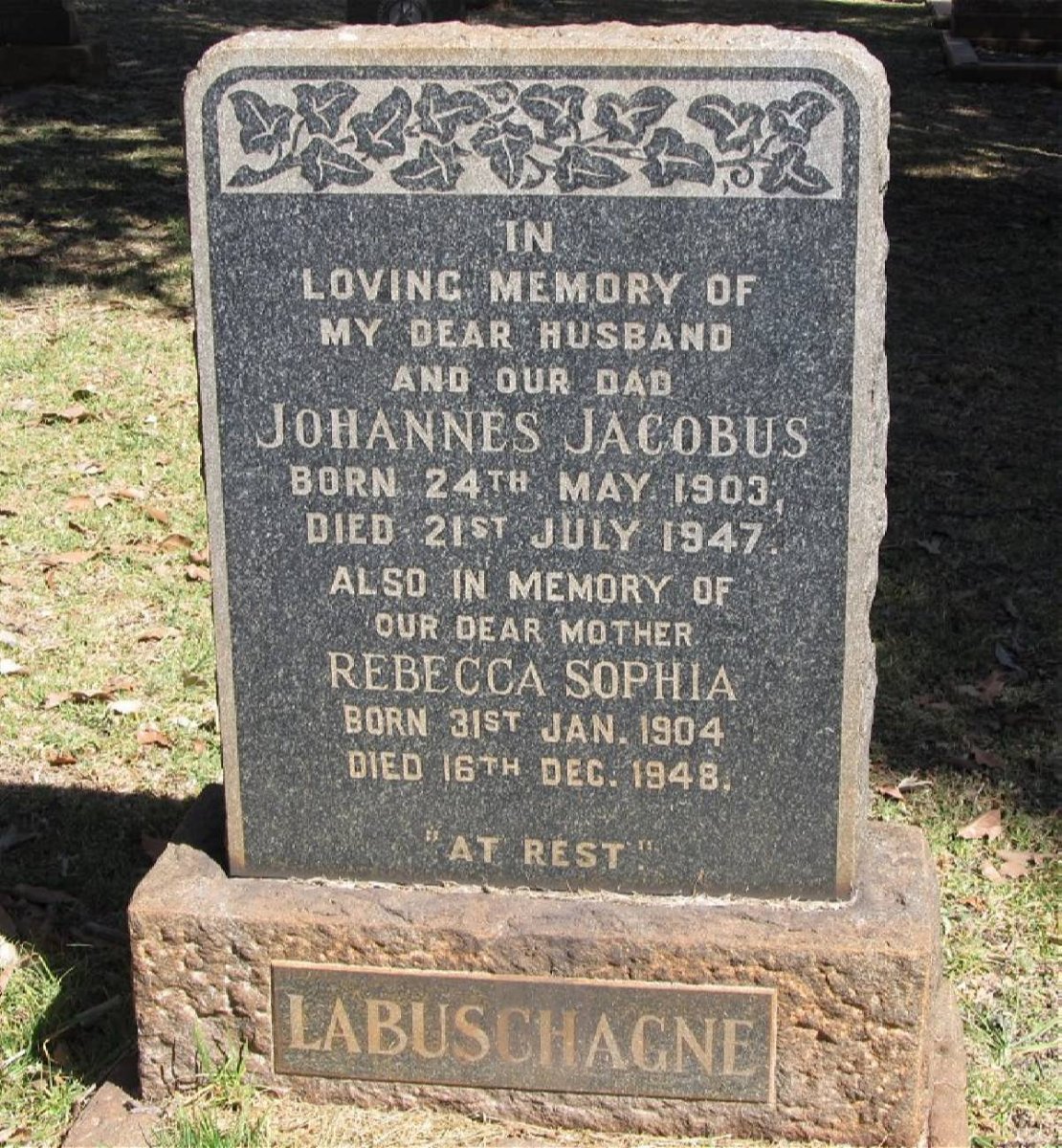 LABUSCHAGNE Johannes Jacobus 1903-1947 &amp; Rebecca Sophia 1904-1948