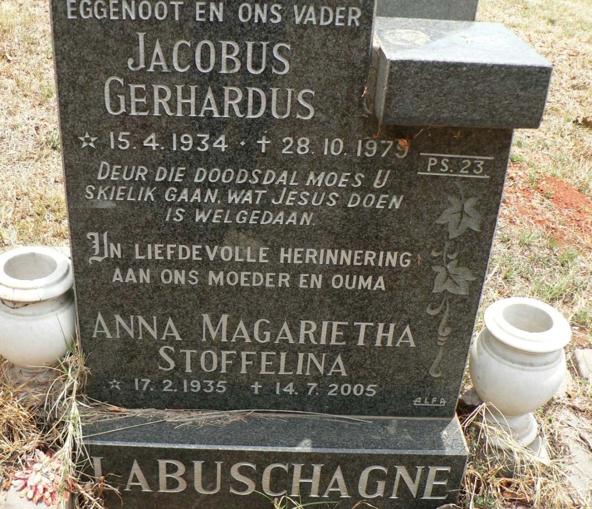 LABUSCHAGNE Jacobus Gerhardus 1934-1979 &amp; Anna Magarietha Stoffelina 1935-2005