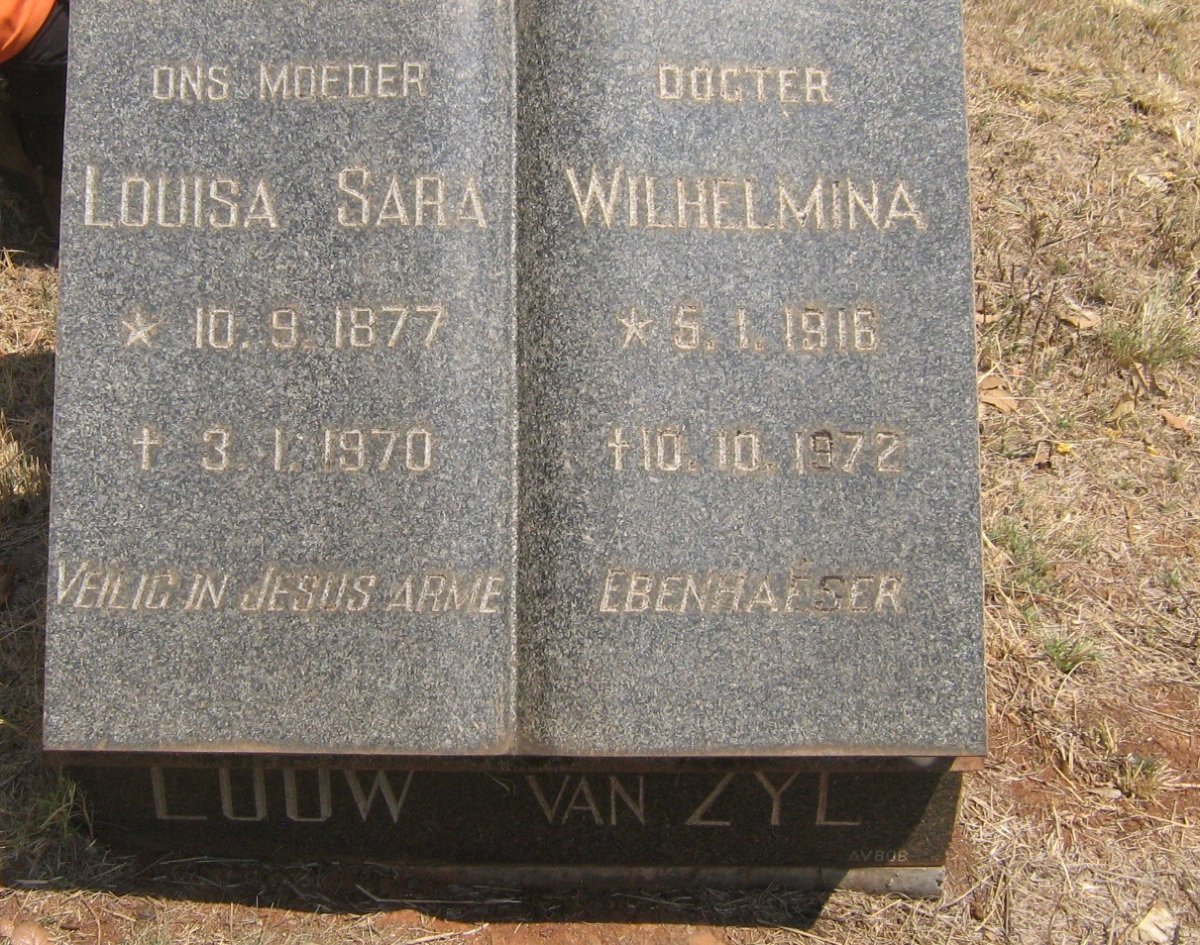 LOUW Louisa Sara 1877-1970 :: VAN ZYL Wilhelmina 1916-1972