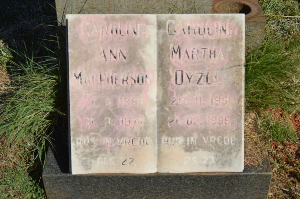 MACPHERSON Caroline Ann 1899-197? :: DYZEL Caroline Martha 1951-1996