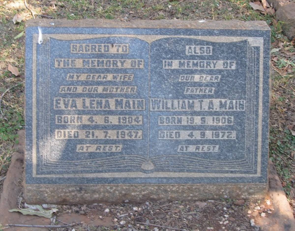 MAIN William T.A. 1906-1972 &amp; Eva Lena 1904-1947