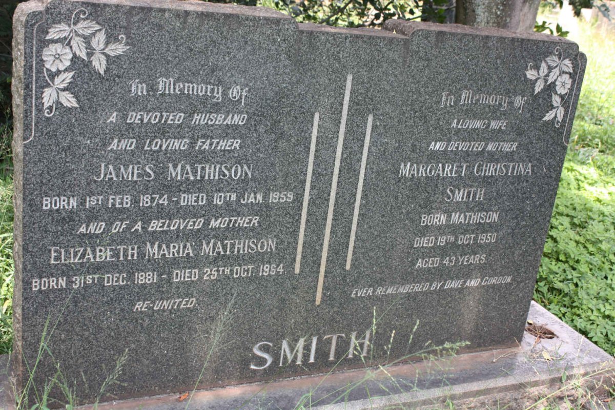 MATHISON James 1874-1959 &amp; Elizabeth Maria 1881-1964 :: SMITH Margaret Christina nee MATHISON -1950