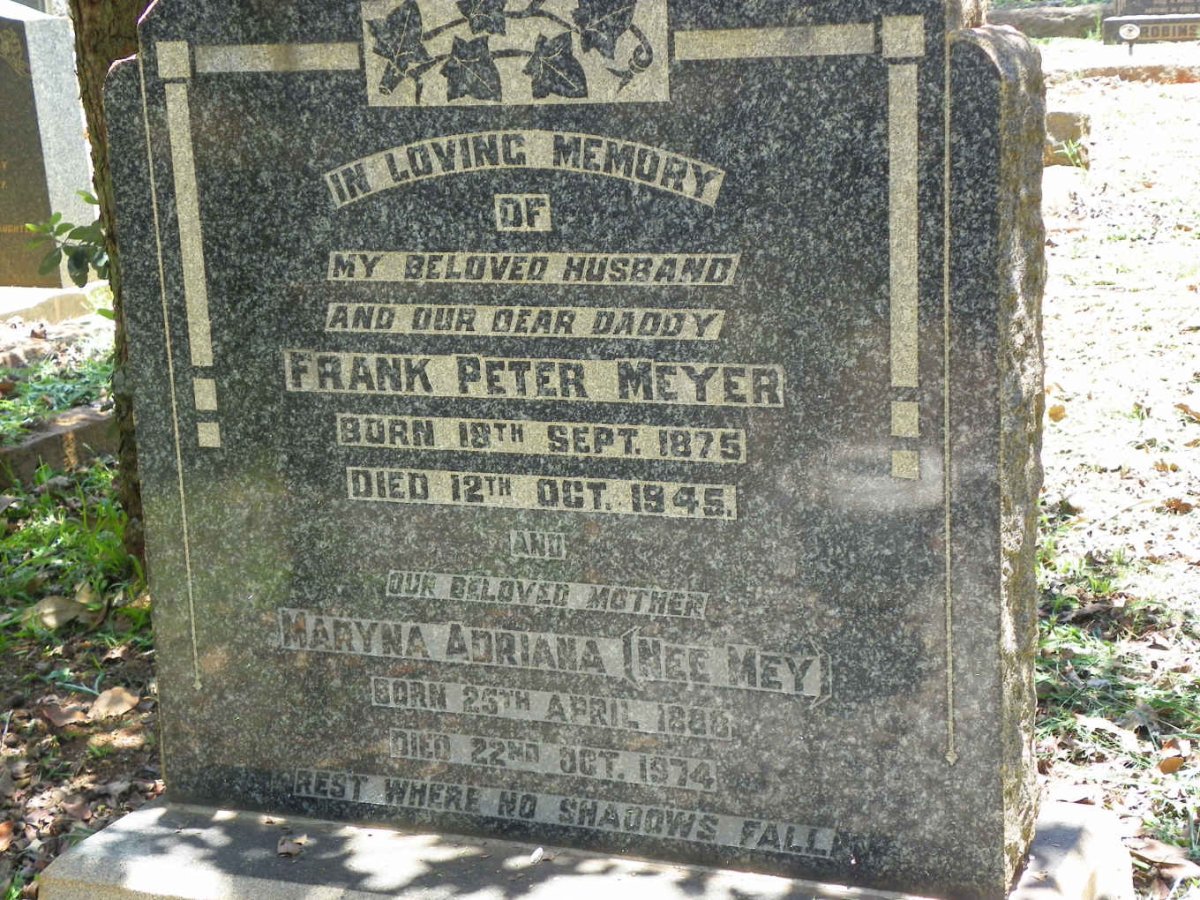 MEYER Frank Peter 1875-1945 &amp; Maryna Adriana MEY 1888-1974