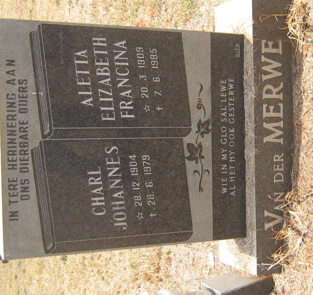 MERWE Charl Johannes, van der 1904-1979 &amp; Aletta Elizabeth Francina 1909-1985