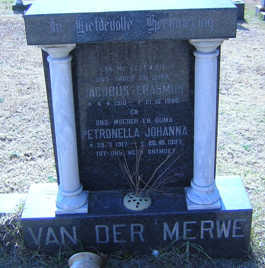 MERWE Jacobus Erasmus, van der 1910-1986 &amp; Petronella Johanna 1917-1987